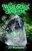 Warlock's Dream by J.P.  Watkins