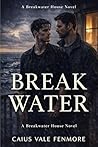Break Water: A St...