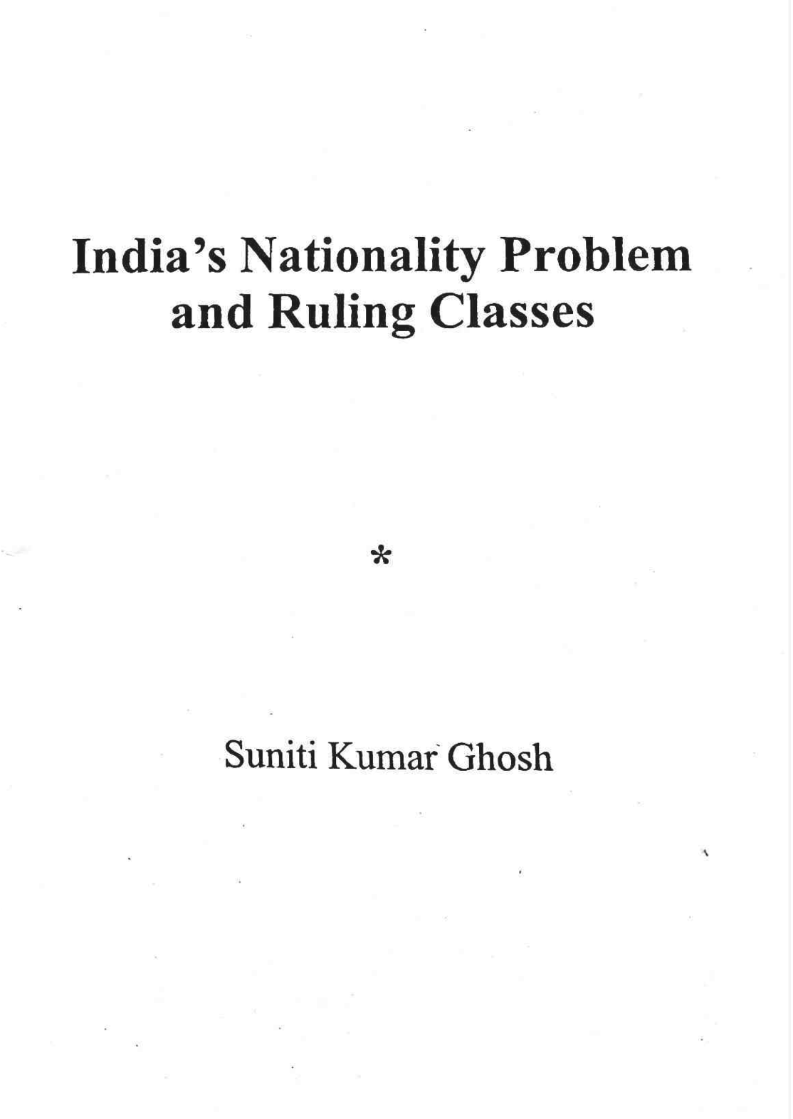 India’s Nationality Problem and Ruling Classes