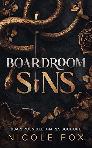 Boardroom Sins (Boardroom Billionaires Book 1)