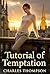 Tutorial of Temptation: Col...