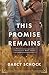 This Promise Remains by Darcy Schock