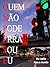 QUEM NÃO PODE ERRAR SOU EU: Do Capão para o mundo (Portuguese Edition)