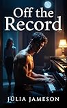 Off the Record: a...