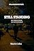 Still Standing: Still Standing in Faith: Daily Strength for Men Who Carry Responsibility