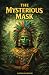 The Mysterious Mask