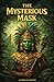 The Mysterious Mask (Adrian Vale Adventures)