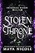 Stolen Throne by Maya Nicole Stolen Throne by Maya Nicole