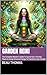 Garden Reiki: The Complete Master's Guide To Sacred Soil, Thriving Plants & Using Universal Energy To Transform Your Garden