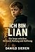 Ich bin Lian: Ich will wissen, wer mein Papa ist." (German Edition)
