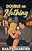Double or Nothing: A Clarke...
