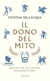 Il dono del mito:...