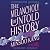 The Melancholy of Untold History