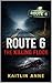 Route 6: The Killing Floor (Route 6 Series Book 1)