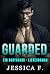 Guarded: Ein Bodyguard - Liebesroman (German Edition)