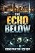 The Echo Below: A Miami-Cuba Conspiracy Thriller