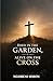 Died In The Garden, Alive On The Cross