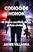 SALDO DE HONOR: El ultimo sacrificio de un policia olvidado (Spanish Edition)