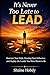 It's Never Too Late to Lead