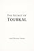 THE SECRET OF TOUBKAL: Three friends. Africa's highest peak. And a mystery that has been waiting four hundred years to be found.