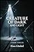Creature of Dark and Light
