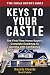 Keys to Your Castle: The Fi...