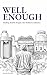 Well Enough: Finding Health...