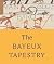 The Bayeux Tapestry