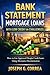 Bank Statement Mortgage Loans with Low Credit or Challenges: How to Get Approved Despite Credit Issues Using Alternative Documentation (The Bank Statement Loan Mastery)