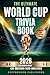 The Ultimate World Cup Trivia book 2026: 430+ Questions, Facts & Challenges The Ultimate Football Quiz for Fans, Friends & Game Night