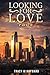 Looking for Love: Book Two