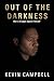 Out of the Darkness: Man's Struggle Against Himself
