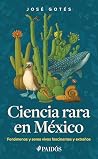 Ciencia rara en M...