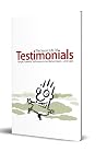 The Secret LIfe of Testimonials The Secret LIfe of Testimonials