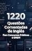 1220 Questões Comentadas de Inglês Para Concursos Públicos e ENEM (Portuguese Edition)