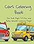 Vechicles Coloring Book for Kids Ages 3–5: Fun and Easy Vehicles Coloring Pages – Cars, Trucks, and Everyday Vehicles for Toddlers and Preschoolers (Little Explorers Coloring Series)