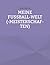 Meine Fußball-Welt(-meisterschaften) (German Edition)