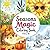Seasons Magic Coloring Book: Color and Learn: Every Page Includes a Beautiful Colored Example
