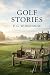 Golf Stories by P G Wodehouse