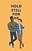 Hold Still For Me