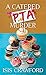 A Catered PTA Murder: A Mys...