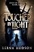 Touched by Light by Berna Hudson