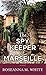 The Spy Keeper of Marseille (Christian Series Level I (24))
