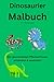 Dinosaurier Malbuch: Die spannendsten Pflanzenfresser entdecken & ausmalen! (German Edition)