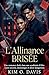 L'Alliance Brisée (La Fille Qui Possède Son Secret) (French Edition)