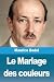 Le Mariage des couleurs