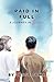 Paid in Full: A Journey in Grace