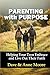 Parenting with Purpose: Helping Your Teen Embrace and Live Out Their Faith