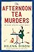 The Afternoon Tea Murders: An utterly unputdownable cozy murder mystery (The Secret Detective Agency)