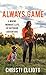 Always Game: A Maine Woman’s Life of Outdoor Adventure (Platinum Nonfiction Series)